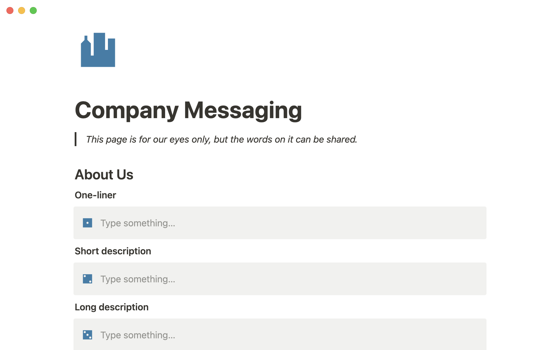 Create a comprehensive company messaging doc so everyone knows what to say and how to say it.
